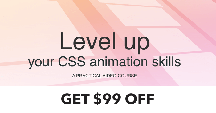 Level Up your CSS Animation Skills